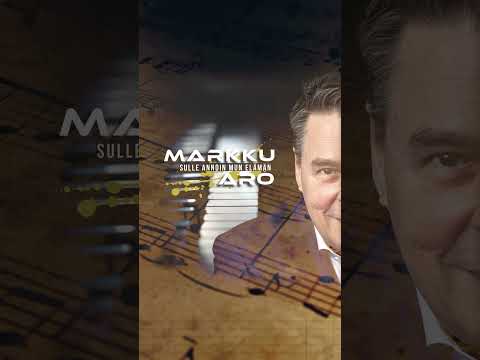 Markku Aro - Sulle annoin mun elämän
