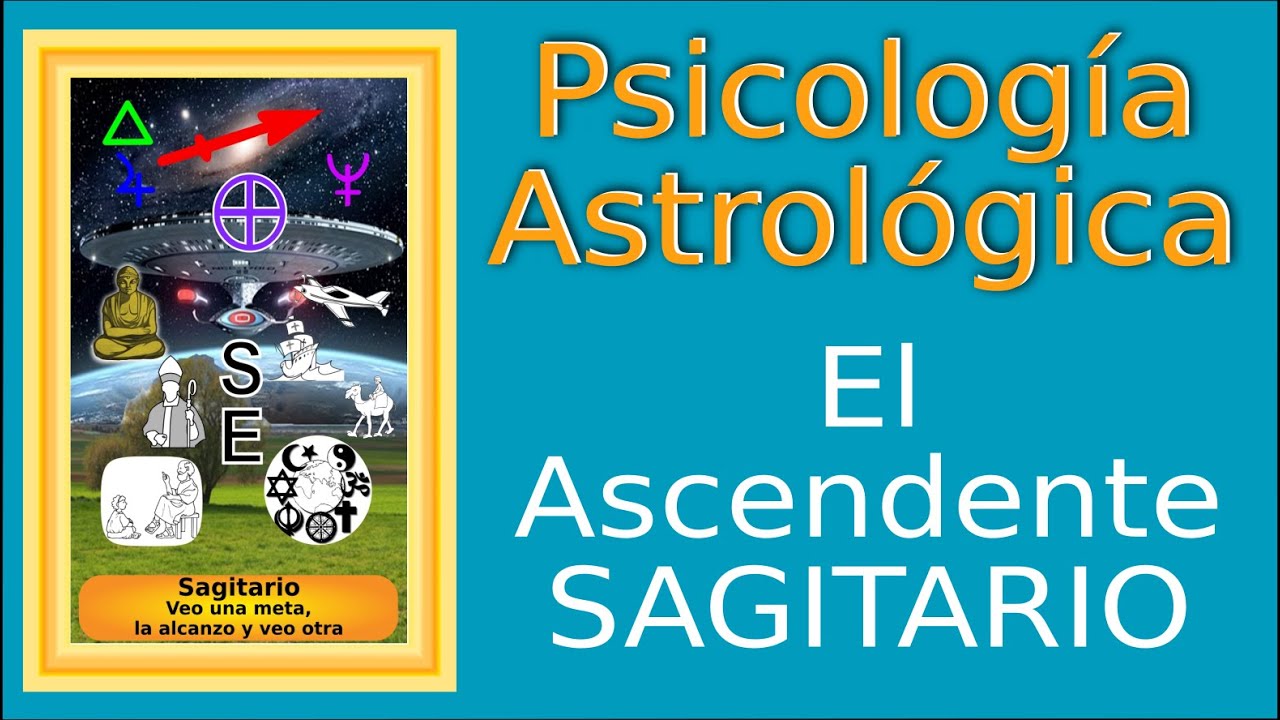 Qué significa el Ascendente en Sagitario ~ Psicología Astrológica método Huber