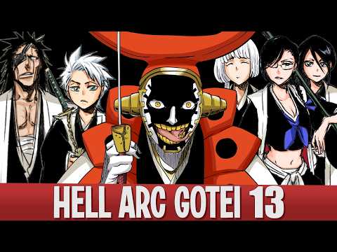 HELL ARC GOTEI 13 EXPLAINED!? | THE NEW GOTEI 13 | BLEACH Breakdown