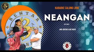 Download lagu NEANGAN karaoke  lyrics - traditional music - calung - indonesian - sundanese - west java mp3