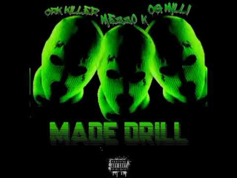 MADE DRILL - CRK KILLER - MEZZO K - OG MILLI (GML SQUAD)