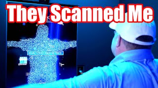 They Scanned Me With...