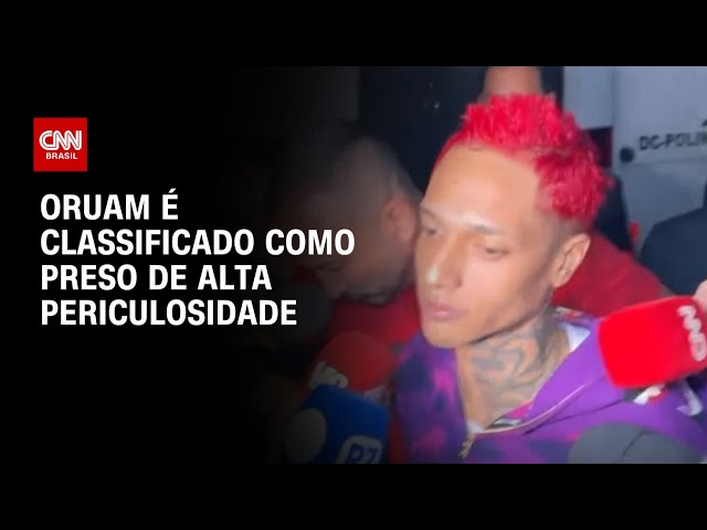 Oruam é classificado como preso de "alta periculosidade"; entenda | CNN ARENA