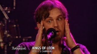 Kings of Leon - Molly&#39;s Chambers (Rockpalast 2009)