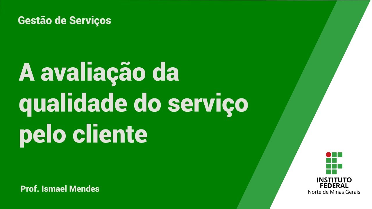 #09 A avaliação da qualidade do serviço