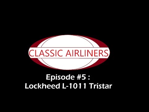 Classic Airliners #5 : Lockheed L-1011 Tristar