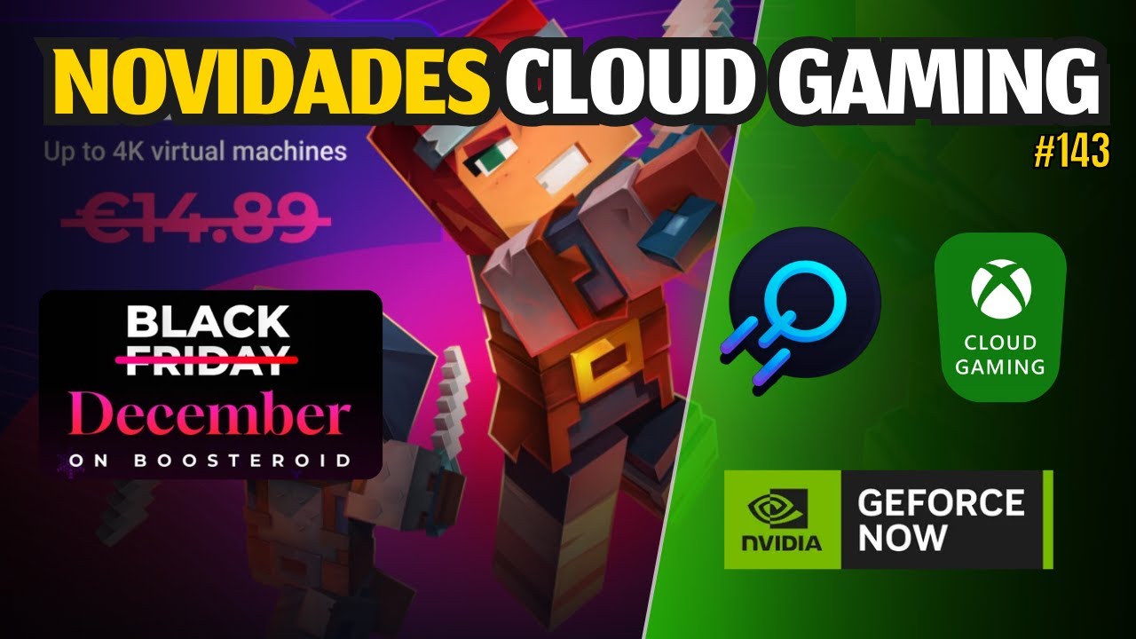 CLOUD GAMING NEWS: XBOX APP on ANDROID with CLOUD!? PROMOTIONS, BOOSTEROID, GEFORCE NOW #143