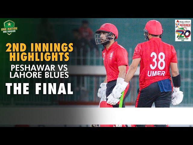 2nd Innings Highlights | Peshawar vs Lahore Blues | Match 39 | National T20 Cup 2025 Final | M2L1A