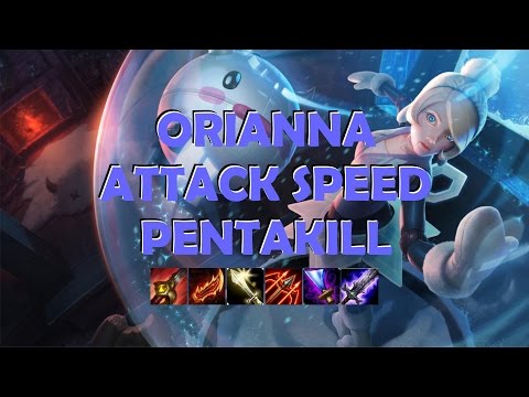 ORIANNA ATTACK SPEED PENTAKILL I LOL I WaaKiiZ