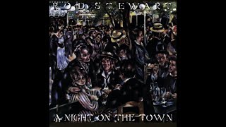 R̲o̲d S̲t̲ewart - A N̲ight On The T̲own (Full Album) 1976