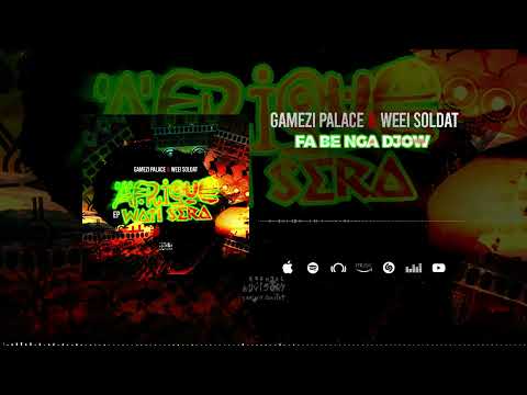 Gamezi Palace Feat. Weei Soldat - Fa be nga djow (Son Officiel)
