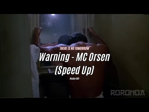 ´´THERE IS NO TOMORROW´´ X Warning - MC Orsen (Speed Up) l Rocky Edit