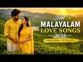 Best Malayalam Love Songs 2026 Kerala Romantic Playlist Relaxing Malayalam Melodies