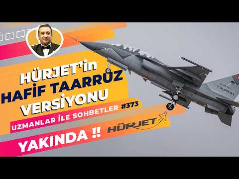 Hürjet Light Attack Version Coming Soon