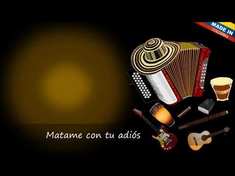 matame con tu adios - luis mateus