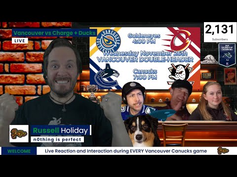 Vancouver DOUBLE-HEADER | Goldeneyes vs Charge + Canucks vs Ducks | Live Reaction and Interaction