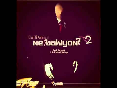Elest Ft. Karanpol - Ne Bakıyon? 2