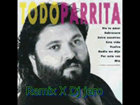 Parrita Ahora tengo Flamenco Remix X Dj Jero   - YouTube