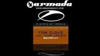 Tom Cloud feat. Tiff Lacey - Secretly (Original Mix) (ASOT070)