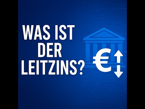 Was ist der Leitzins? Einfach erklärt – Einfluss auf Inflation, Kredite & Wirtschaft | EZB 2025
