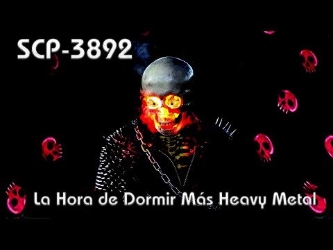 SCP-3892 - La Hora de Dormir Más Heavy Metal