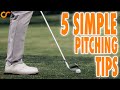5 SIMPLE PITCHING TIPS TO PITCH LIKE A TOUR PRO