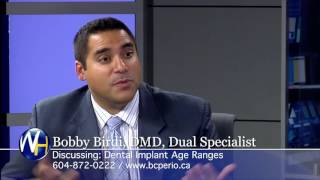 Am I Too Old for Dental Implants? with Vancouver Dr. Bobby Birdi