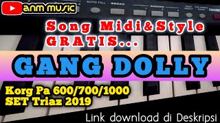 Download lagu 'Gang Dolly' Song midi/Style gratis (KORG Pa600/700/1000 Pa series) versi adella mp3 Download lagu 'Gang Dolly' Song midi/Style gratis (KORG Pa600/700/1000 Pa series) versi adella mp3