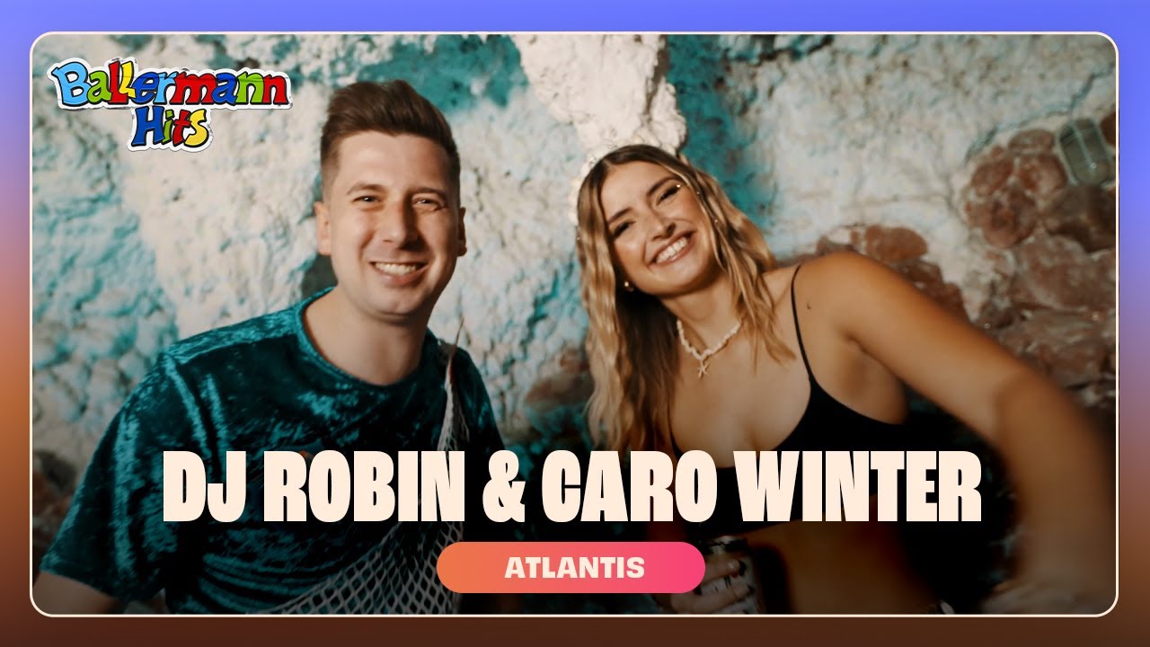 DJ Robin & Caro Winter – Atlantis