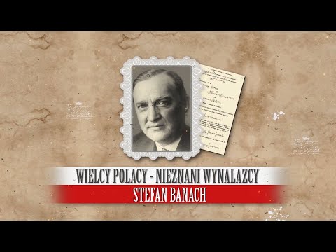 Stefan Banach. Wielcy Polacy - nieznani wynalazcy