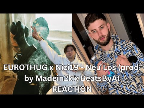 EUROTHUG x Nizi19 - Neu Los (prod. by Madein2k x BeatsByA) REACTION by RBKUYA #eurothug #nizi19