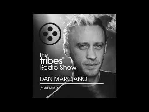 The Tribes Radio Show By Dan Marciano #80
