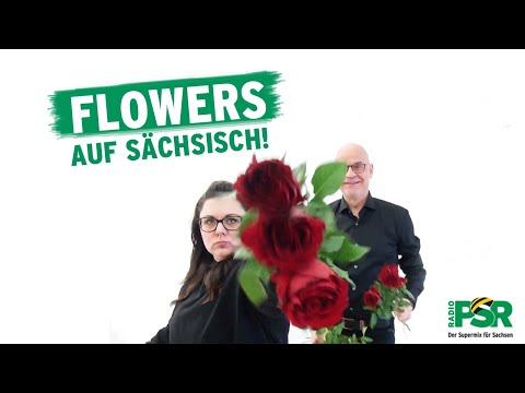 Flowers auf sächsisch - Miley Cyrus