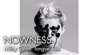 Miley Cyrus: Tongue Tied by Quentin Jones (Official Video)
