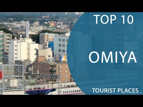 Top 10 Best Tourist Places to Visit in Omiya | Japan - English