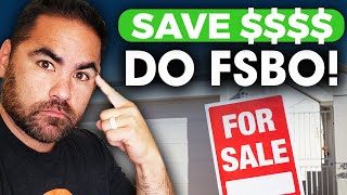 Save Thousands! How to Sell Your House Yourself Without A Realtor FSBO