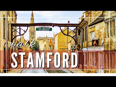 Stamford Lincolnshire. The finest stone town in England!
