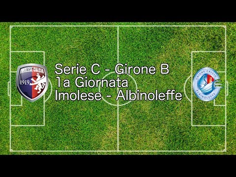 Imolese - Albinoleffe 2018/2019 Serie C Girone B - L'inizio di un lungo cammino
