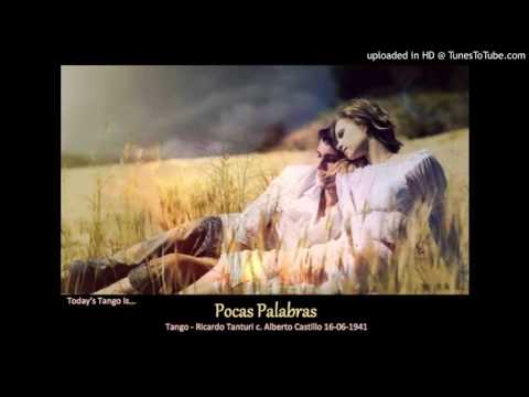 Today's Tango Is... Pocas Palabras - Ricardo Tanturi 16-06-1941