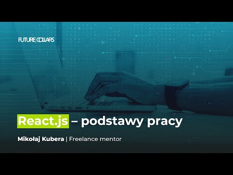 React.js - podstawy pracy