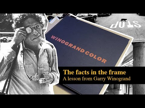 A lesson from Garry Winogrand: "Putting four edges around a set of facts changes those facts."