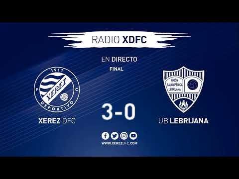Radio XDFC:  Xerez Deportivo FC - UB Lebrijana (Jornada 11)