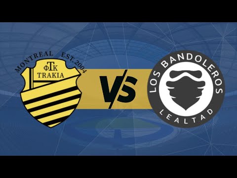 2025.03.25 - TRAKIA FC vs LOS BANDOLEROS