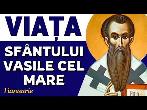 Viața Sfântului Vasile cel Mare. Povestea unuia dintre cei mai mari Sfinți