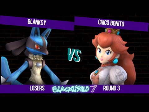 Blacklisted 7 LR3 - gg | blanksy. (Lucario) vs Chico Bonito (Peach, Roy)