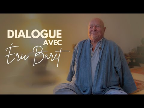 Conversation avec Eric Baret