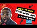 How To Run Facebook Ads In 2023 A Beginners Tutorial Complete Guide