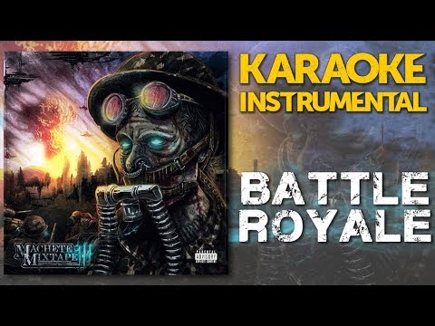 Machete Mixtape 3: BATTLE ROYALE (Karaoke - Instrumental)