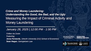 Crime and Money Laundering: Measuring the Impact of Criminal Activity and Money Laundering