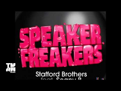Stafford Brothers Feat Seany B. - Speaker Freakers